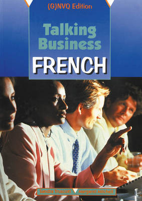 Talking Business: French: Coursebook: (G)NVQ Edition by Sandra Truscott image