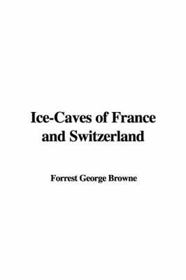 Ice-Caves of France and Switzerland image