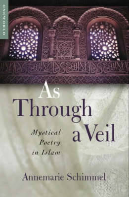 As Through a Veil by Annemarie Schimmel image