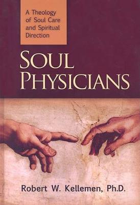 Soul Physicians by Robert W Kelleman image
