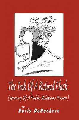 The Trek Of A Retired Flack by Doris DeDeckere image