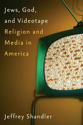 Jews, God, and Videotape by Jeffrey Shandler image