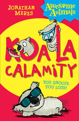 Koala Calamity by Jonathan Meres image