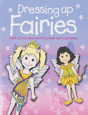 Dressing Up Fairies on Paperback