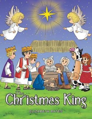 The Christmas King by Elizabeth Bates image