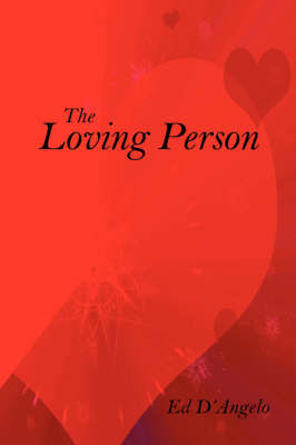 The Loving Person by Ed D'Angelo