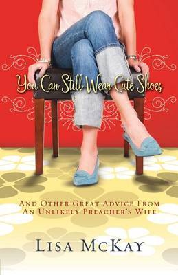 You Can Still Wear Cute Shoes by Lisa McKay image