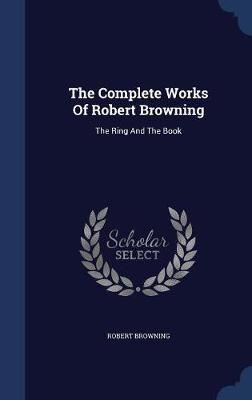 The Complete Works of Robert Browning image