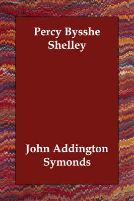 Percy Bysshe Shelley by John Addington Symonds image