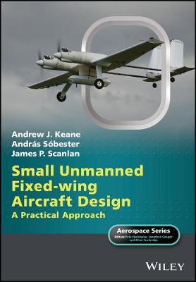 Small Unmanned Fixed-wing Aircraft Design on Hardback by Andrew J. Keane