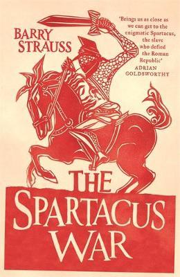 The Spartacus War by Barry Strauss image