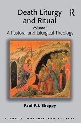 Death Liturgy and Ritual by Paul P.J. Sheppy image
