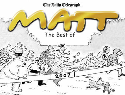 The Best of Matt 2007 by Matt Pritchett image