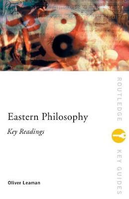 Eastern Philosophy: Key Readings by Oliver Leaman image