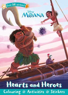 Disney Moana Hearts and Heroes by Parragon Books Ltd