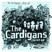 Best of The Cardigans by The Cardigans Best of The Cardigans by The Cardigans