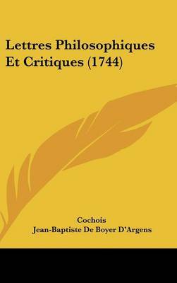 Lettres Philosophiques Et Critiques (1744) by Cochois image