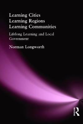 Learning Cities, Learning Regions, Learning Communities by Norman Longworth image