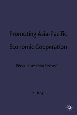 Promoting Asia-Pacific Economic Cooperation by Yong Deng image