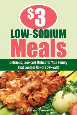 $3 Low-Sodium Meals by Ellen Brown