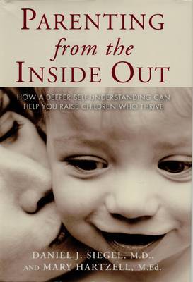 Parenting from the Inside out by Daniel J. Siegel image