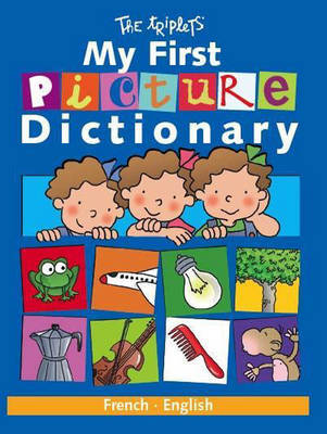 My First Picture Dictionary: French/English by Isabel Carril image