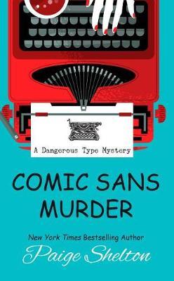 Comic Sans Murder by Paige Shelton image