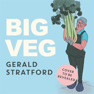 Big Veg by Gerald Stratford image
