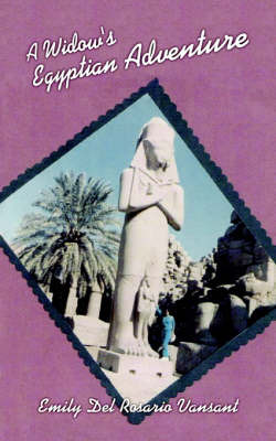 A Widow's Egyptian Adventure on Paperback by Emily Del Rosario Vansant