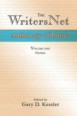 The Writersnet Anthology of Prose by Gary , D. Kessler image