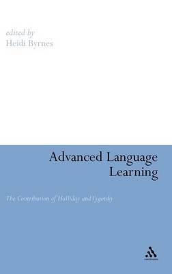 Advanced Language Learning - The Contribution of Halliday and Vgotsky by Heidi Byrnes image