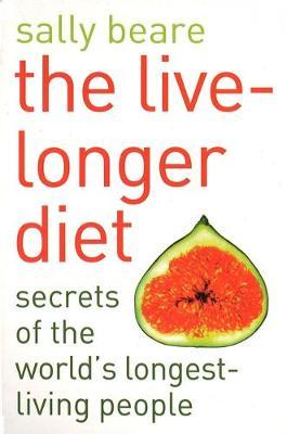 The Live-Longer Diet by Sally Beare image