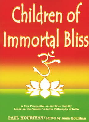 Children of Immortal Bliss by Paul Hourihan image