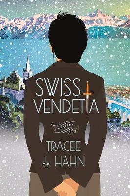 Swiss Vendetta by Tracee de Hahn image