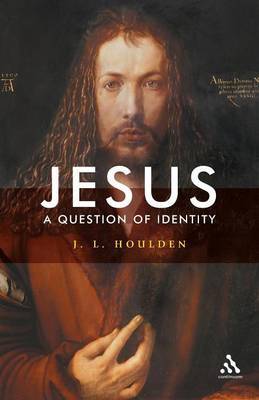 Jesus, a Question of Identity by J.L. Houlden image
