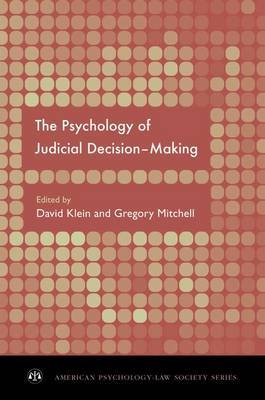 The Psychology of Judicial Decision Making on Hardback