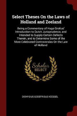 Select Theses on the Laws of Holland and Zeeland by Dionysius Godefridus Keessel image