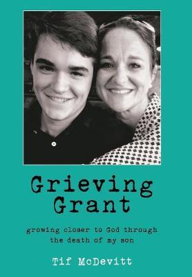 Grieving Grant on Hardback by Tif McDevitt