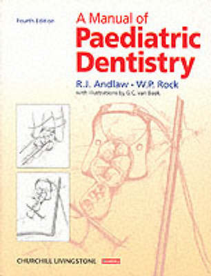 A Manual of Paediatric Dentistry by R.J. Andlaw