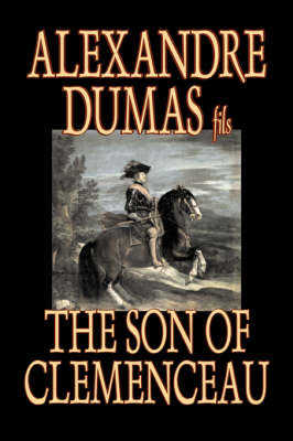 The Son of Clemenceau on Hardback by Alexandre Dumas fils