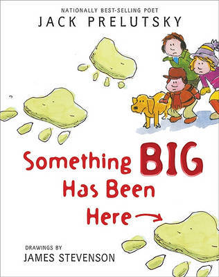 Something Big Has Been Here by Jack Prelutsky image