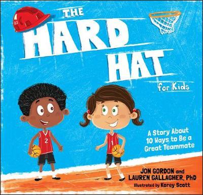 The Hard Hat for Kids on Hardback by Jon Gordon