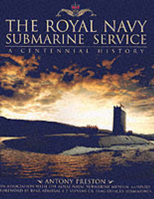 The Royal Navy Submarine Service: A Centennial History by Antony Preston image