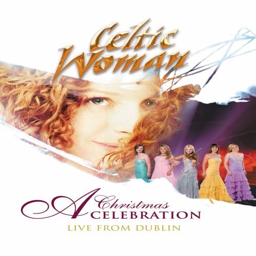 Celtic Woman - A Christmas Celebration: Live From Dublin on DVD image