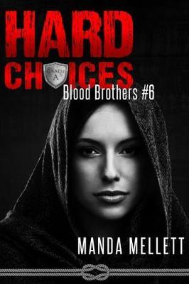 Hard Choices (Blood Brothers #6) by Manda Mellett image