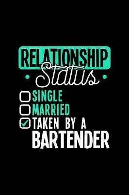 Relationship Status Taken by a Bartender image