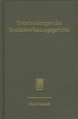 Entscheidungen Des Bundesverfassungsgerichts (Bverfge): Band 135 image