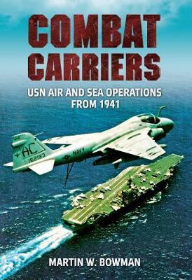 Combat Carriers by Martin W. Bowman image