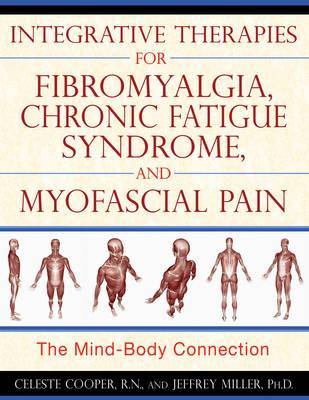 Integrative Therapies for Fibromyalgia, Chronic Fatigue Syndrome, and Myofacial Pain image