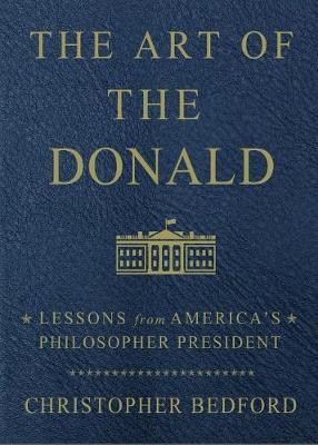 The Art of the Donald on Hardback by Christopher Bedford